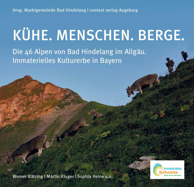 KÜHE. MENSCHEN. BERGE. - Martin Kluger/ Werner Bätzing/ Sophia Heine