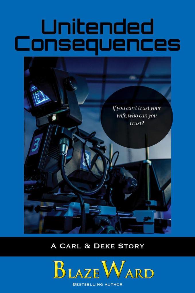 Unintended Consequences - Blaze Ward