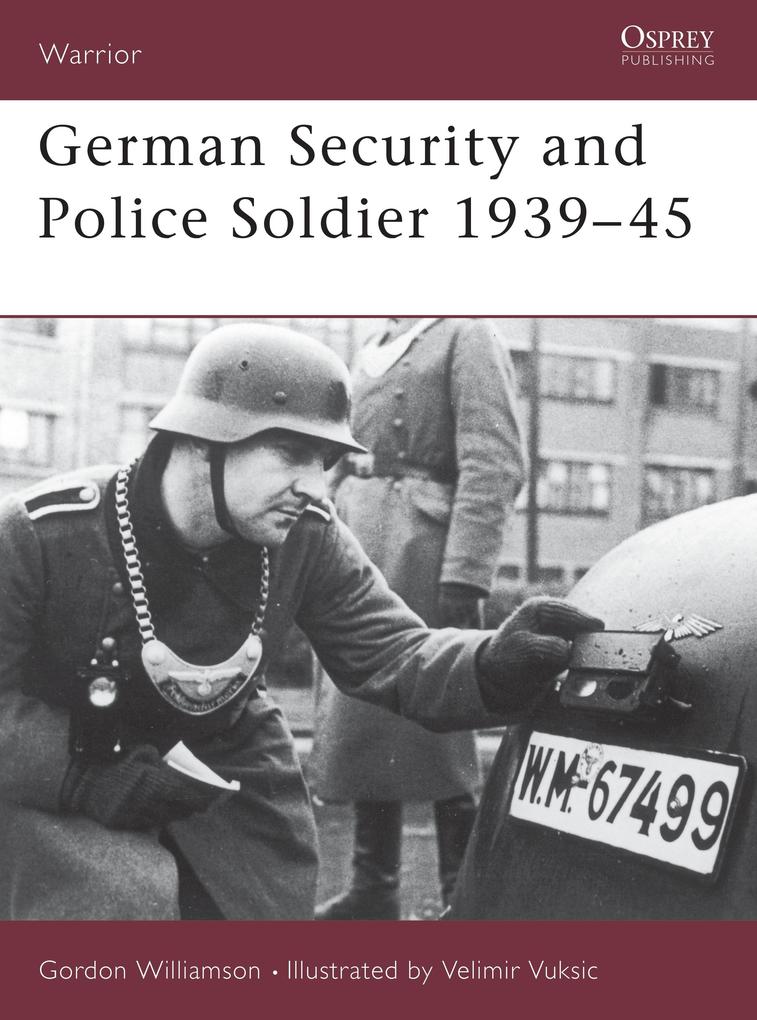 German Security and Police Soldier 1939 45 - Gordon Williamson