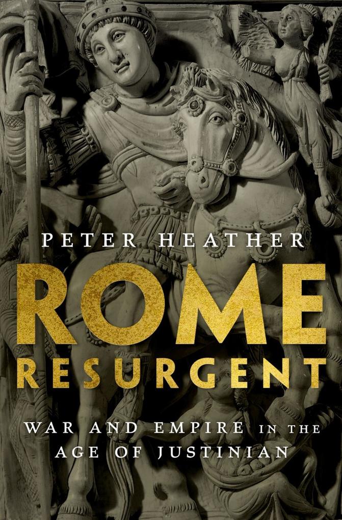 Rome Resurgent - Peter Heather