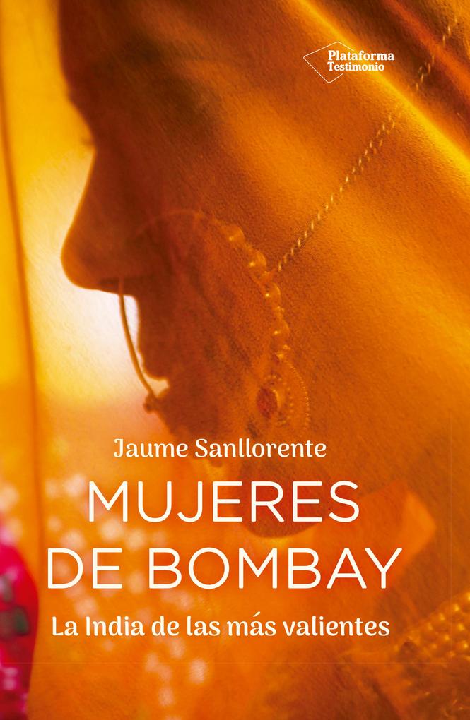 Mujeres de Bombay - Jaume Sanllorente