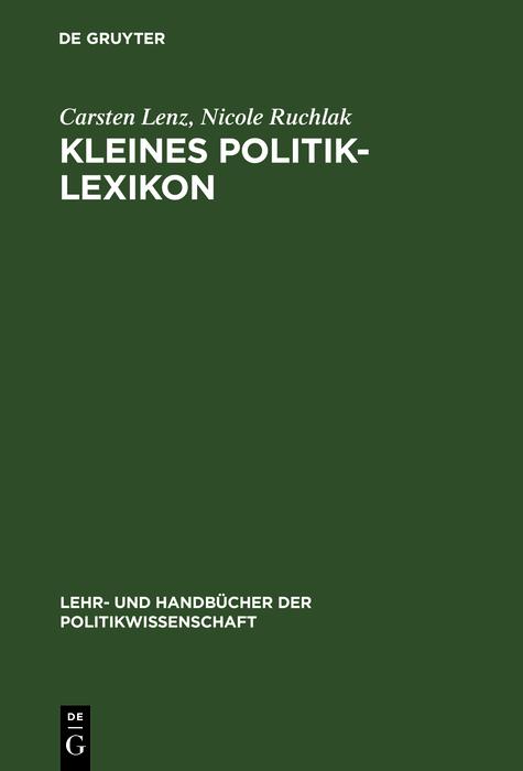 Kleines Politik-Lexikon - Carsten Lenz/ Nicole Ruchlak