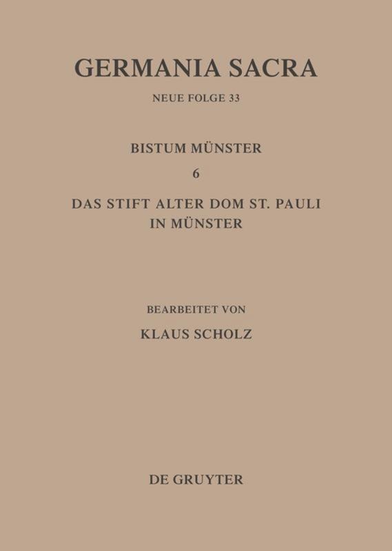 Die Bistümer der Kirchenprovinz Köln. Das Bistum Münster 6. Das Stift Alter Dom St. Pauli in Münster