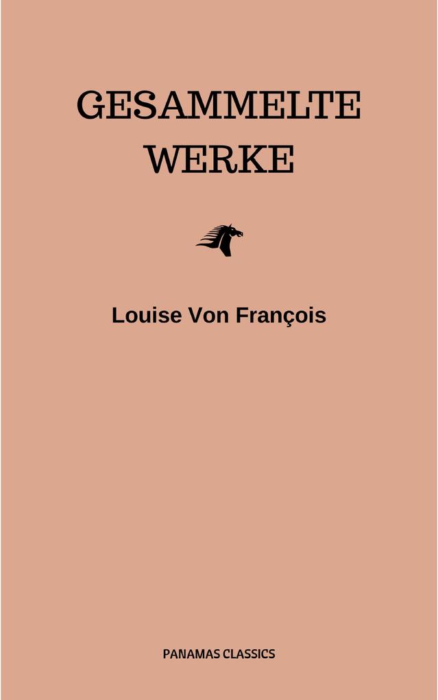 Gesammelte Werke - Louise von François