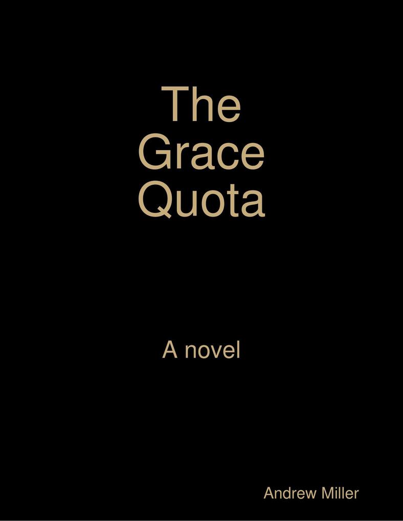 The Grace Quota - Andrew Miller