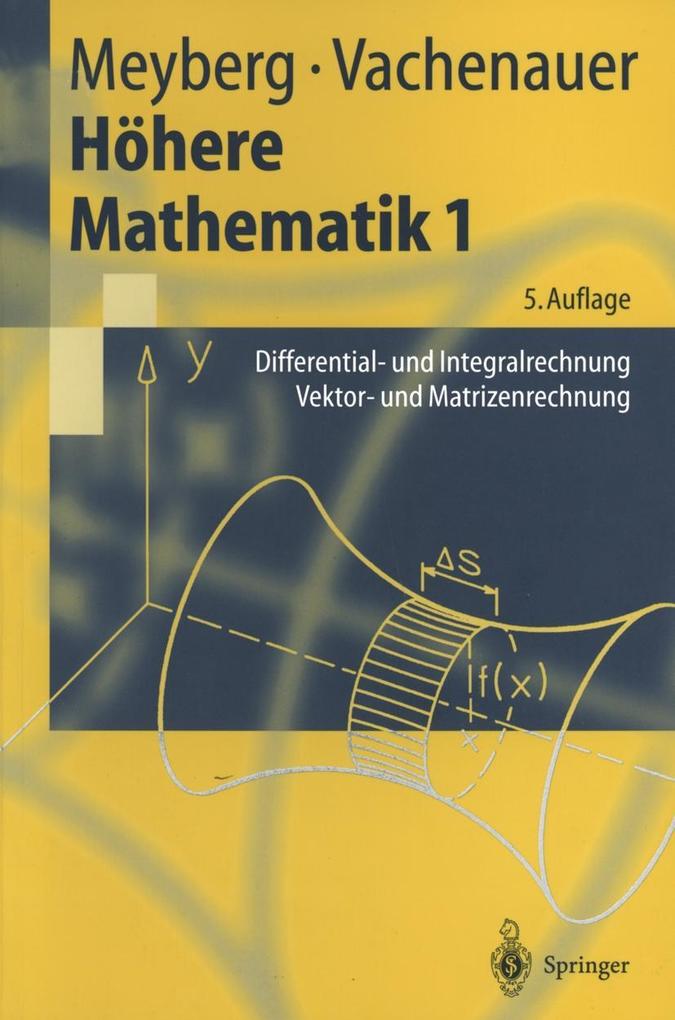 Höhere Mathematik 1 - Kurt Meyberg/ Peter Vachenauer