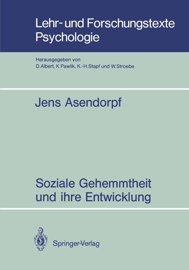 Soziale Gehemmtheit und ihre Entwicklung - Jens Asendorpf