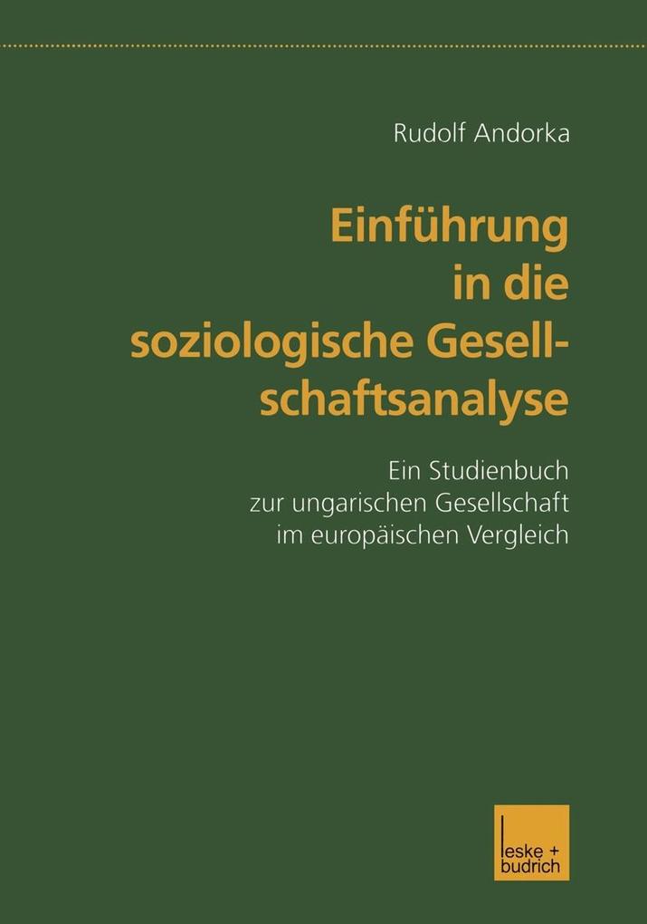 Einführung in die soziologische Gesellschaftsanalyse - Rudolf Andorka
