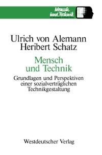 Mensch und Technik - Ulrich ~von&xc Alemann/ Ulrich von Alemann