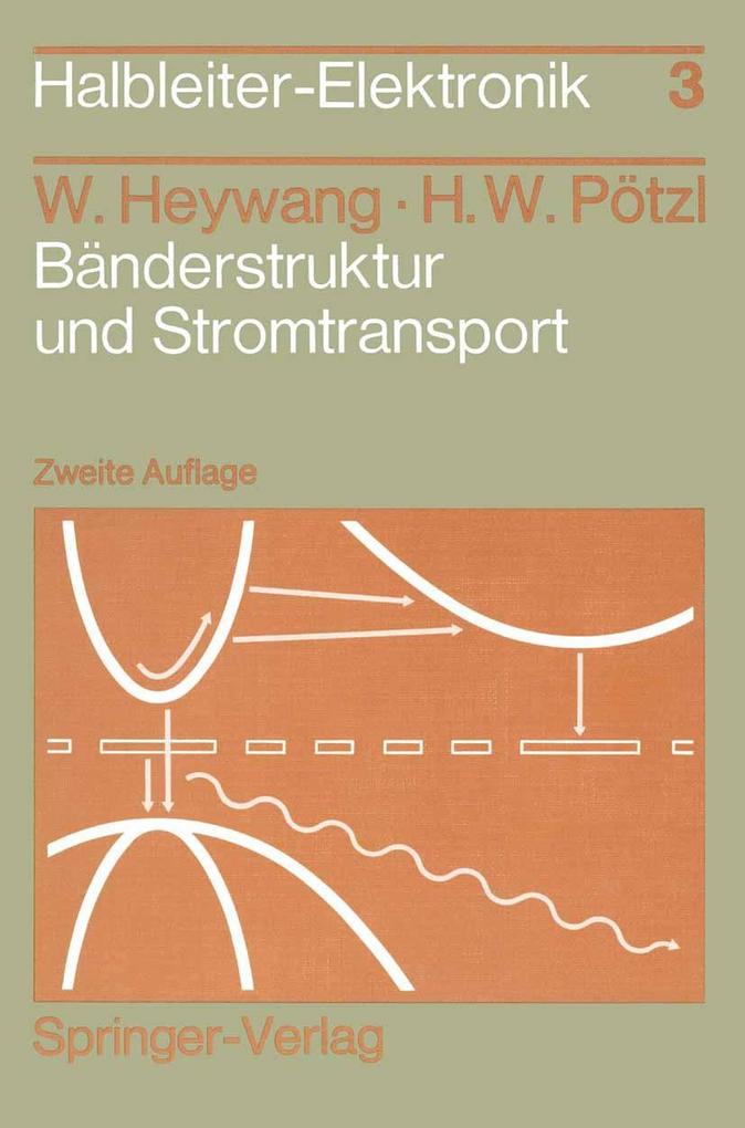 Bänderstruktur und Stromtransport - Walter Heywang/ Hans W. Pötzl