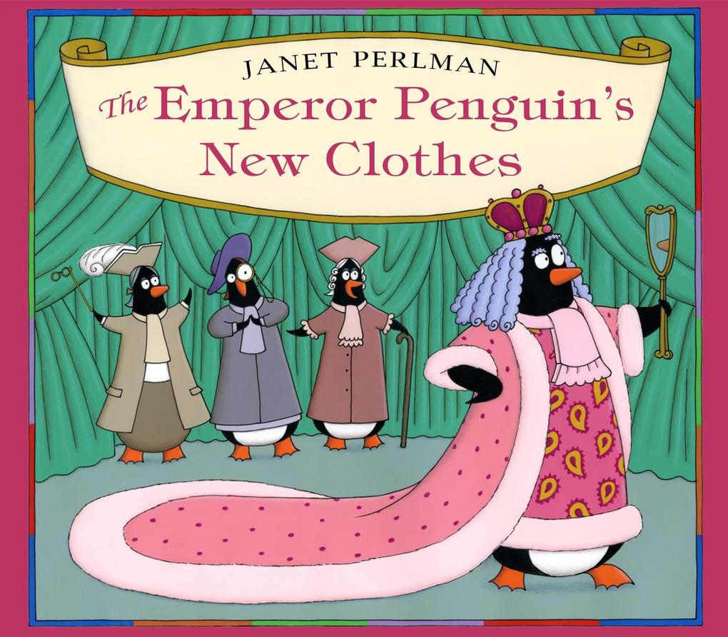 Emperor Penguin's New Clothes - Janet Perlman