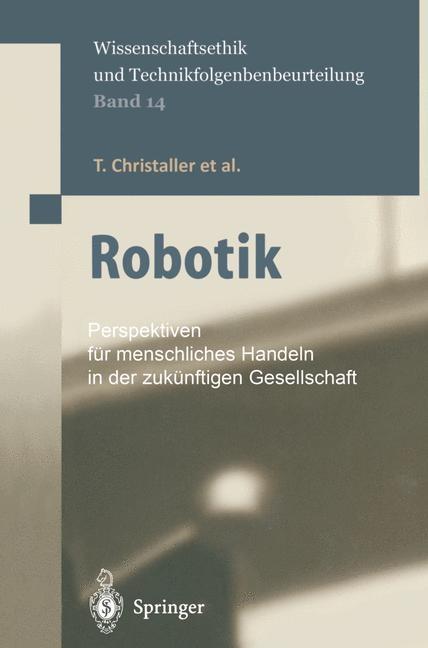 Robotik - T. Christaller/ M. Decker/ J. -M. Gilsbach/ G. Hirzinger/ K. Lauterbach