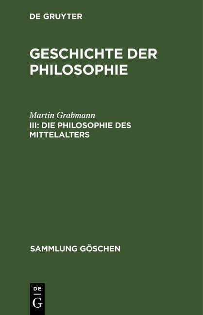 Die Philosophie des Mittelalters - Martin Grabmann