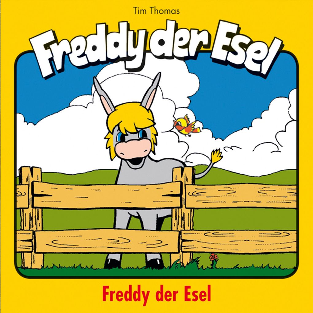 Freddy der Esel (1) - Margit Thomas/ Tim Thomas