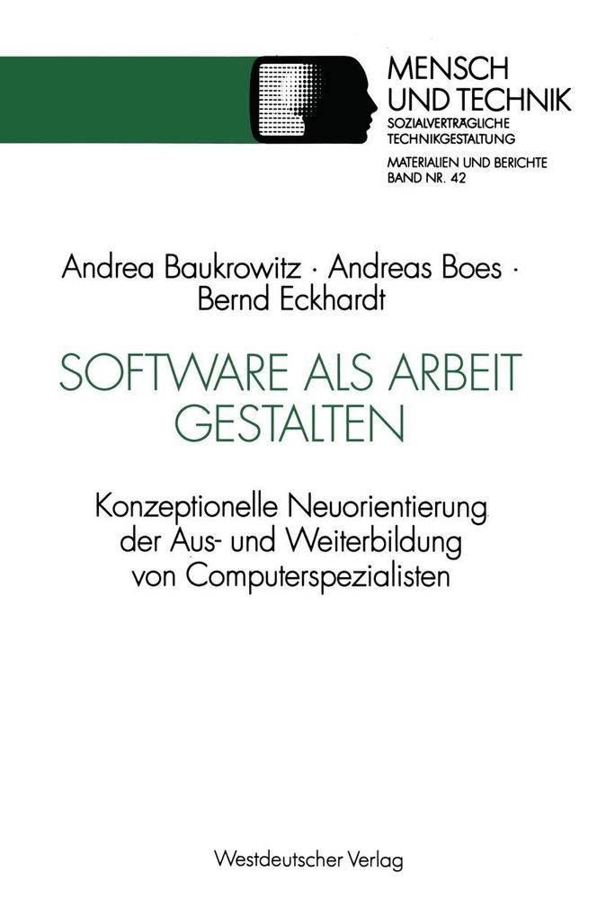 Software als Arbeit gestalten - Andrea Baukrowitz/ Andreas Boes/ Bernd Eckhardt