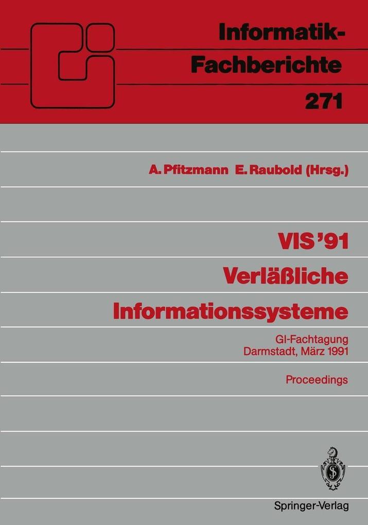VIS '91 Verläßliche Informationssysteme