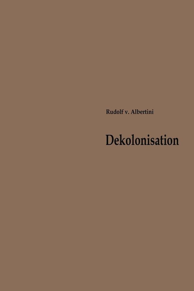 Dekolonisation - Rudolf ~von&xc Albertini/ Rudolf von Albertini