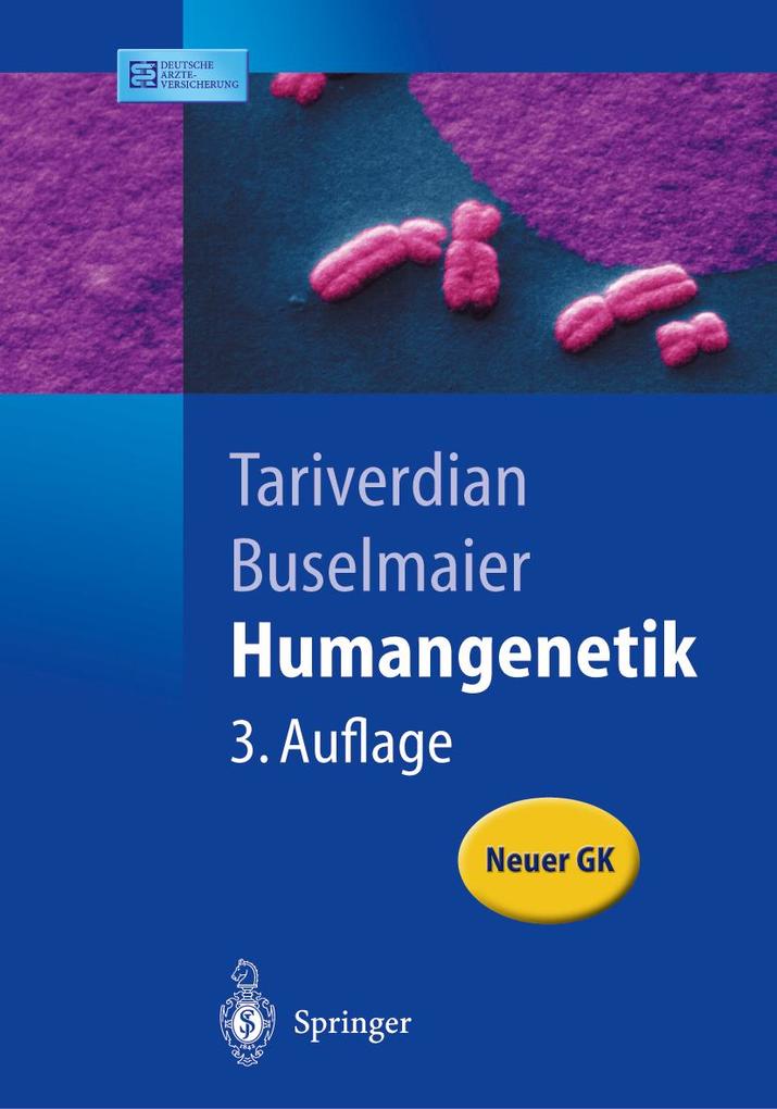 Humangenetik - Gholamali Tariverdian/ Werner Buselmaier