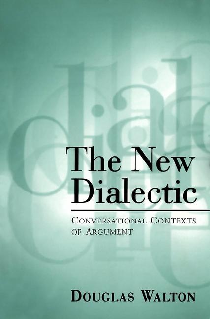 The New Dialectic - Douglas Walton
