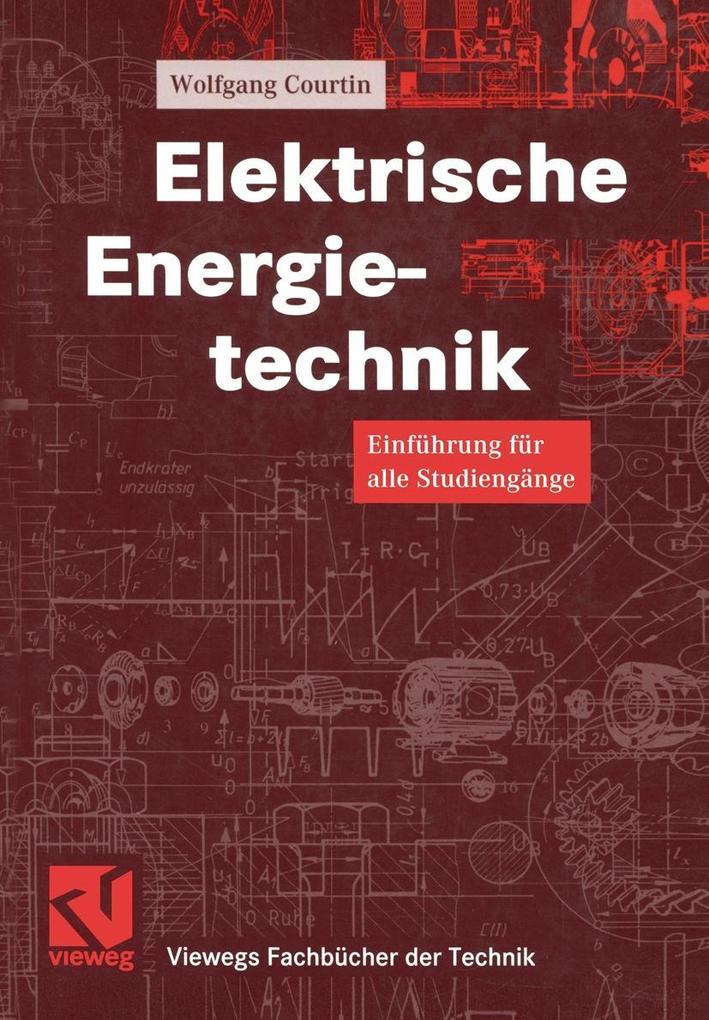 Elektrische Energietechnik - Wolfgang Courtin