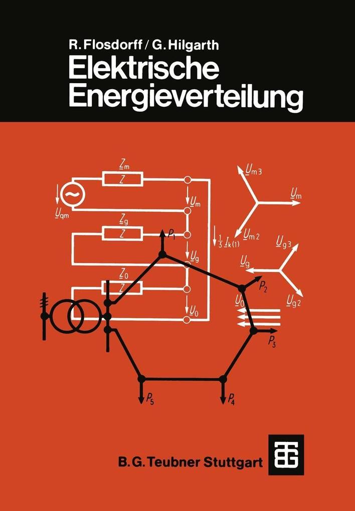 Elektrische Energieverteilung - René Flosdorff/ Günther Hilgarth