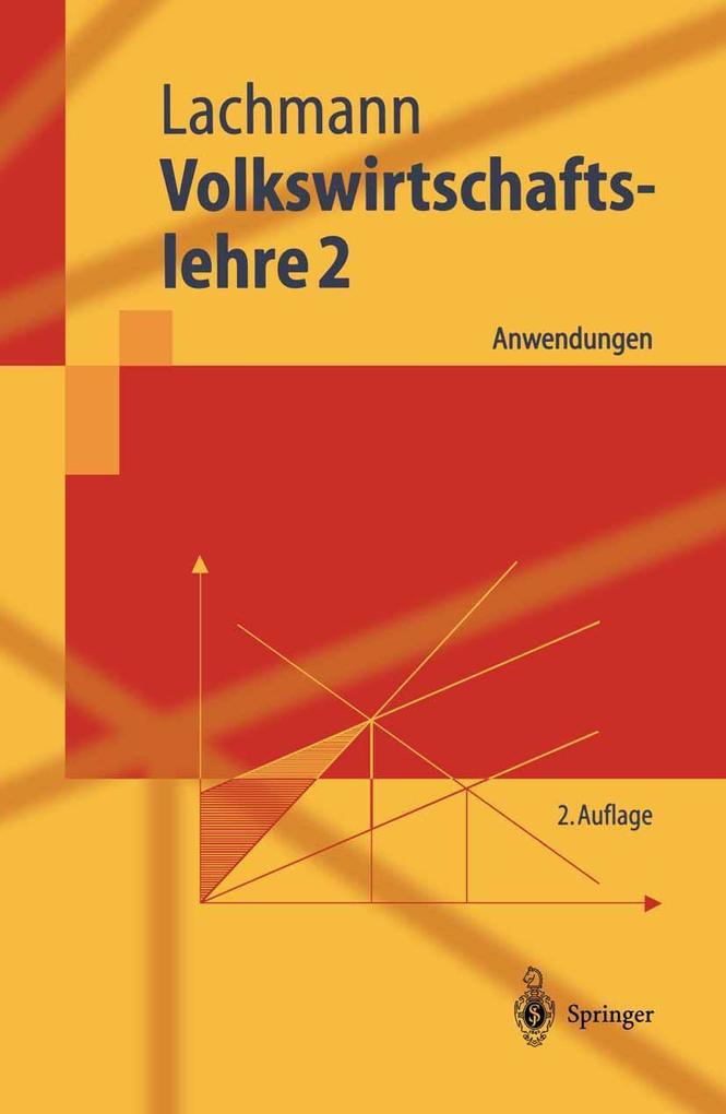 Volkswirtschaftslehre 2 - Werner Lachmann