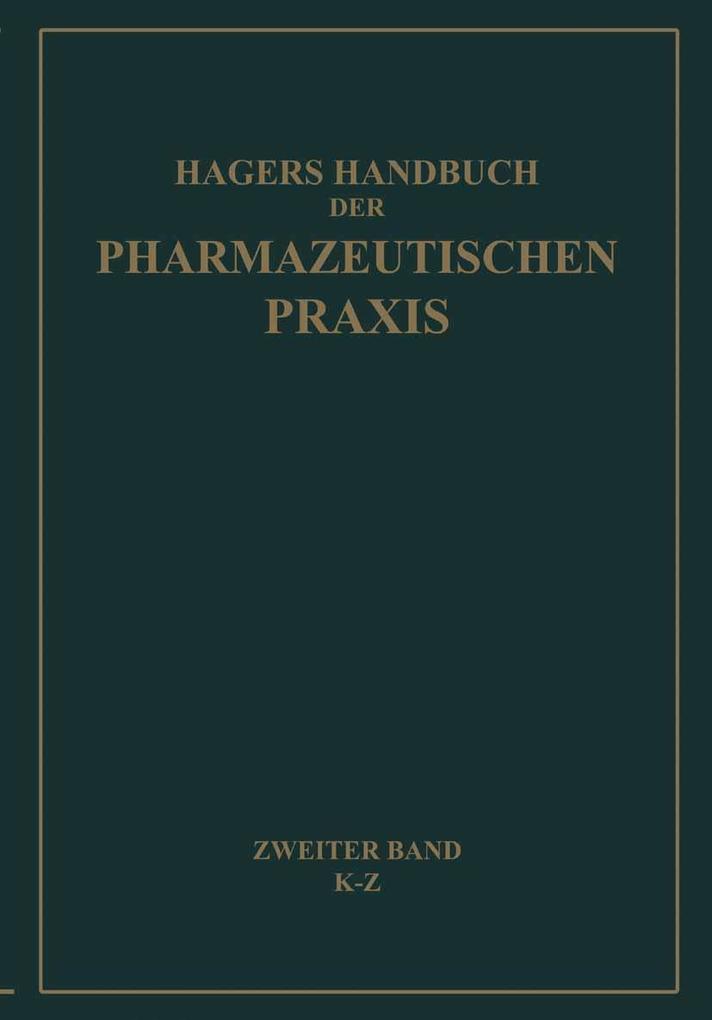 Hagers Handbuch der Pharmazeutischen Praxis für Apotheker Arzneimittelhersteller Drogisten Ärzte und Medizinalbeamte - Hermann Hager