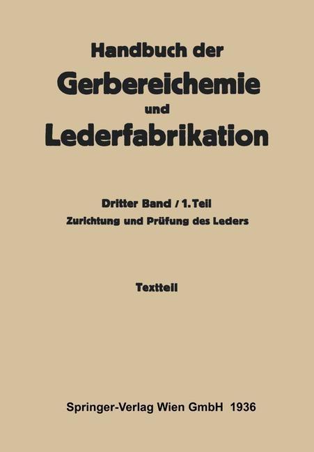 Zurichtung und Prüfung des Leders -Textteil - Hellmut Gnamm/ K. Grafe/ L. Jablonski/ R. Lauffmann/ F. Mayer
