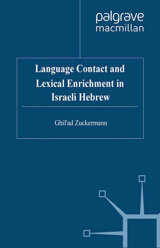 Language Contact and Lexical Enrichment in Israeli Hebrew - G. Zuckermann