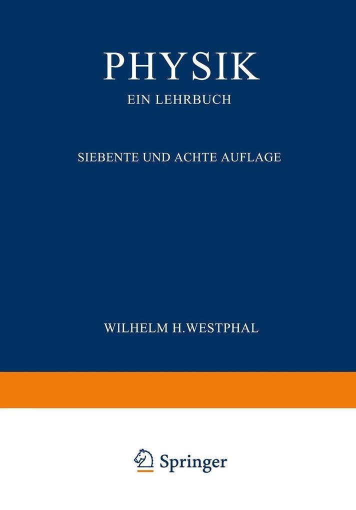 Physik ein Lehrbuch - Wilhelm H. Westphal