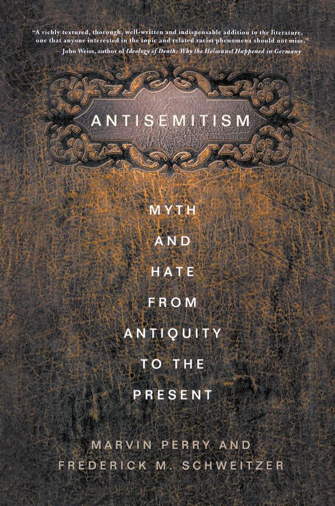 Antisemitism - M. Perry/ F. Schweitzer