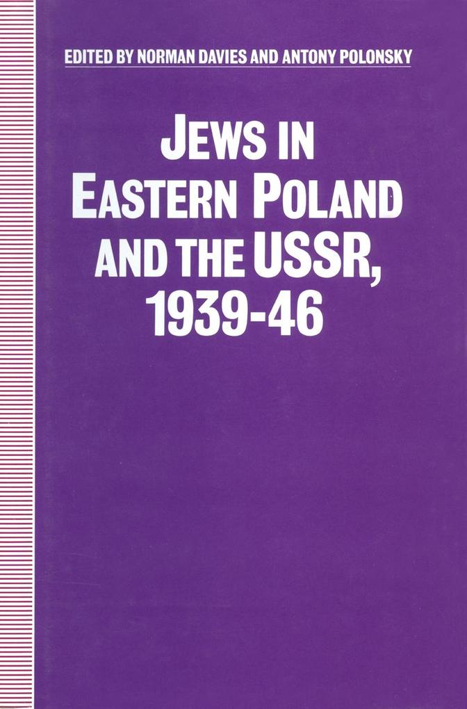 Jews in Eastern Poland and the USSR 1939-46