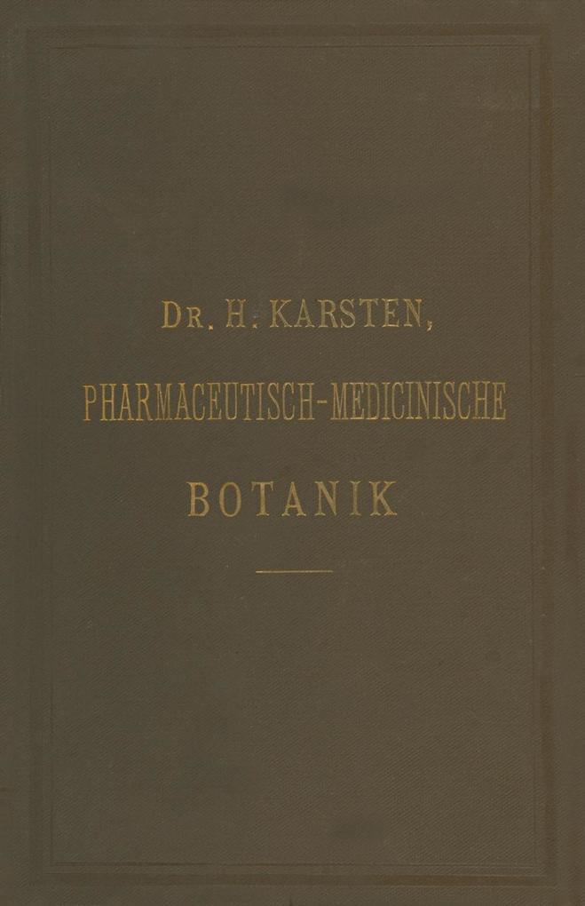 Illustrirtes Repetitorium der pharmaceutisch-medicinischen Botanik und Pharmacognosie - H. Karsten