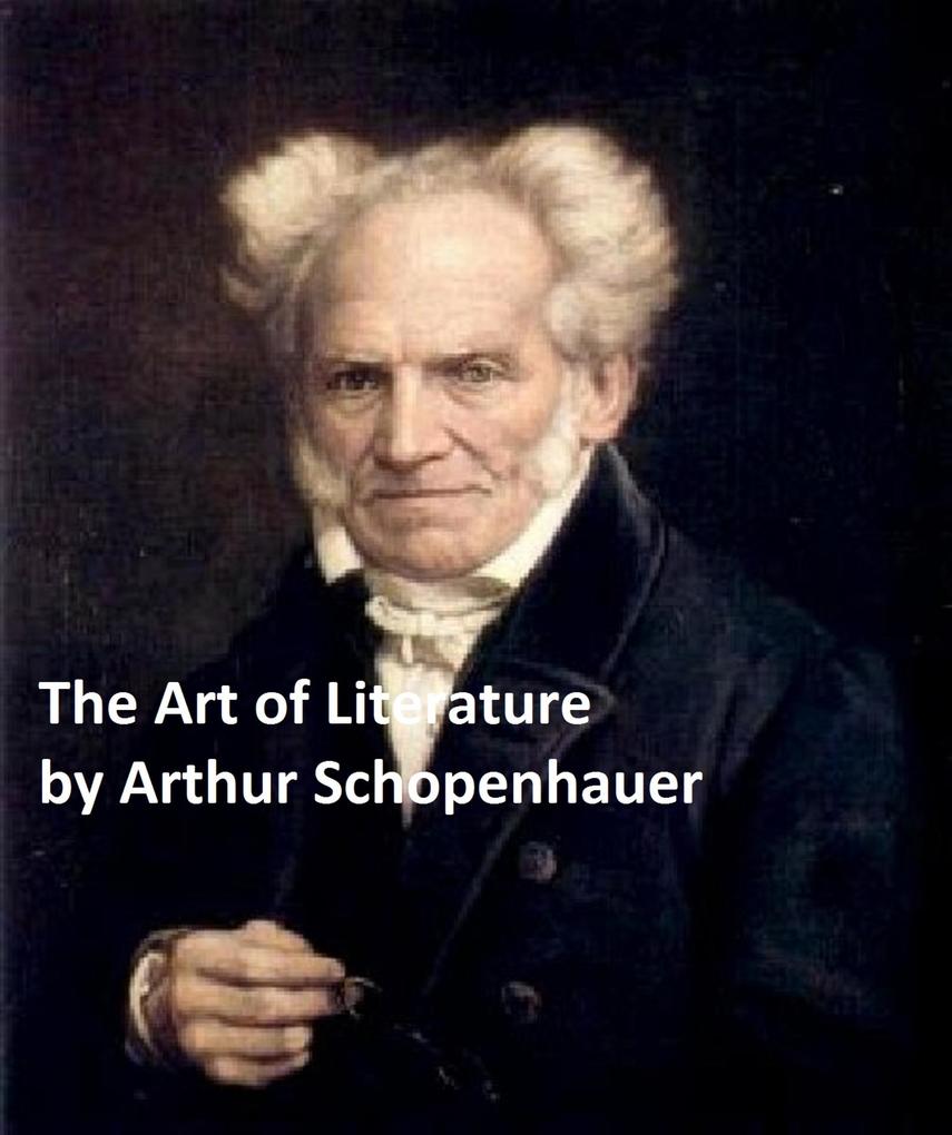 The Art of Literature - Arthur Schopenhauer