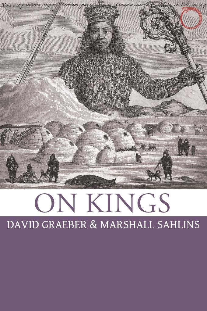 On Kings - Graeber David Graeber