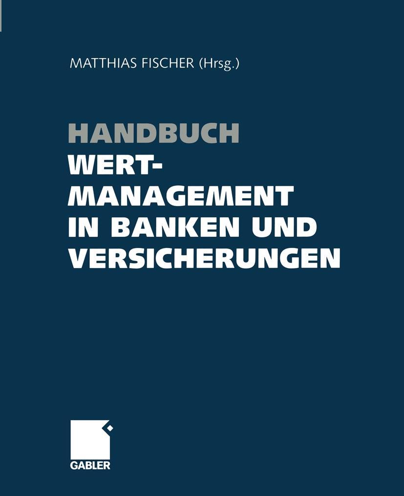 Handbuch Wertmanagement in Banken und Versicherungen