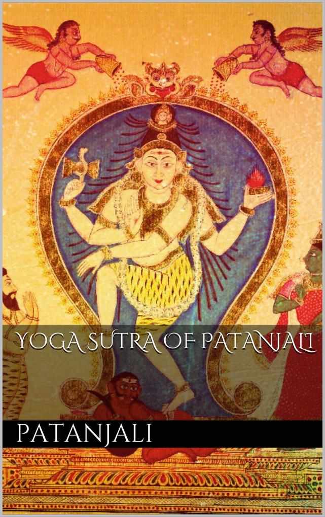 Yoga Sutra of Patanjali - Patanjali Patanjali