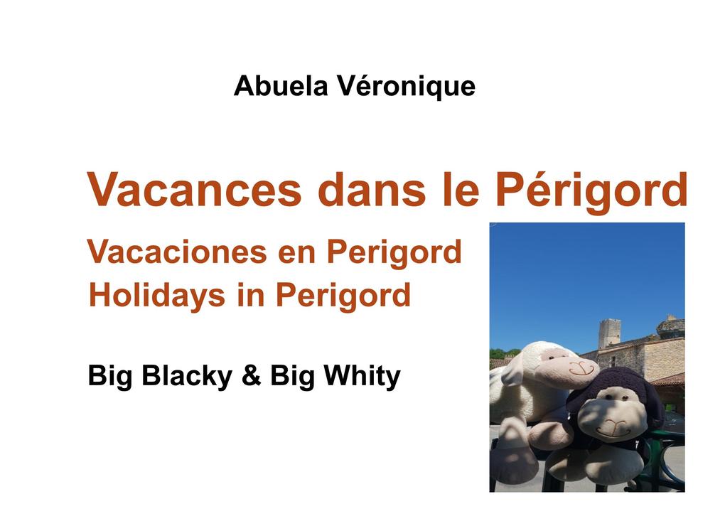Vacances dans le Périgord - Abuela Véronique
