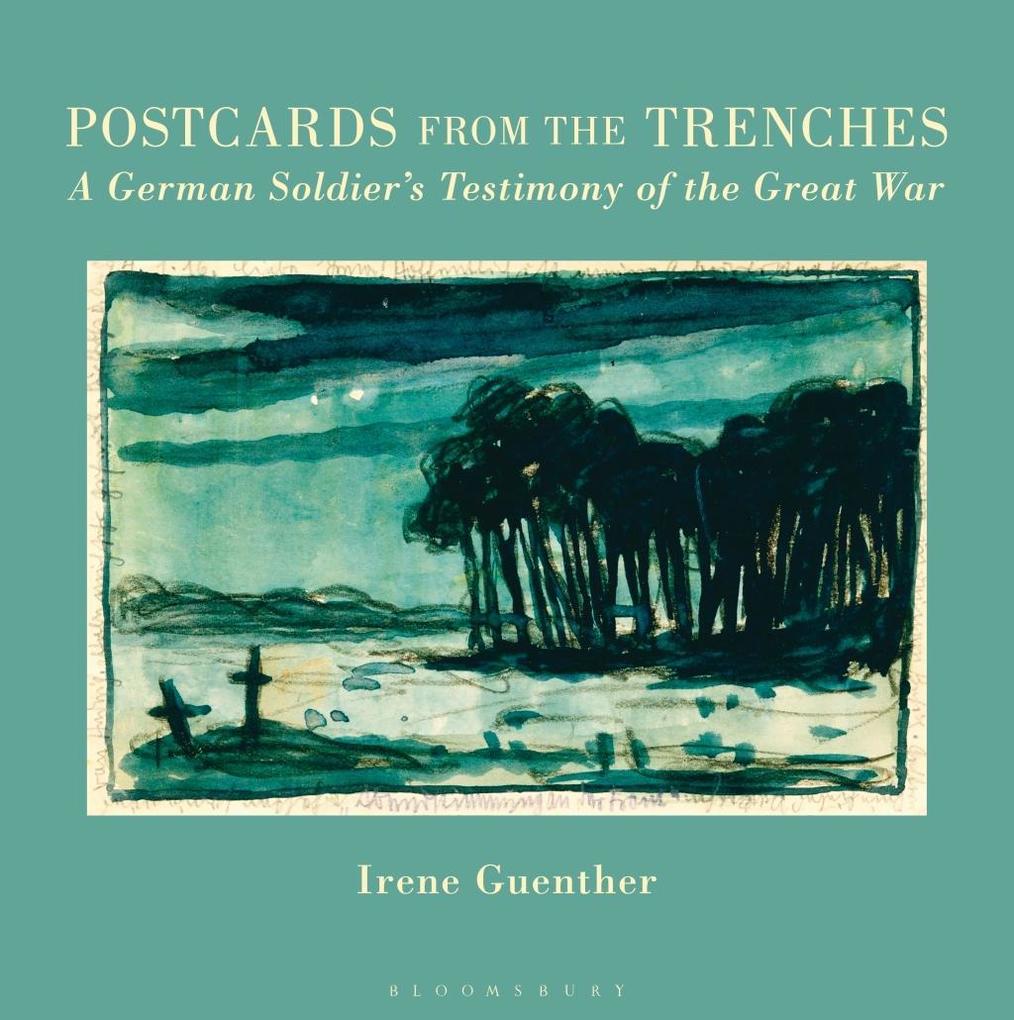 Postcards from the Trenches - Irene Guenther