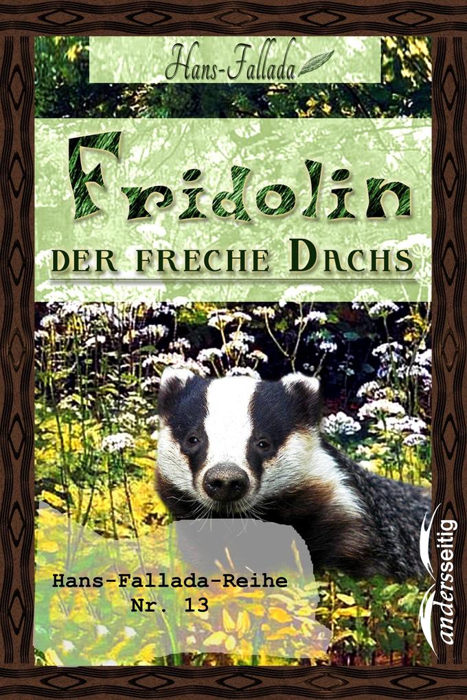 Fridolin der freche Dachs