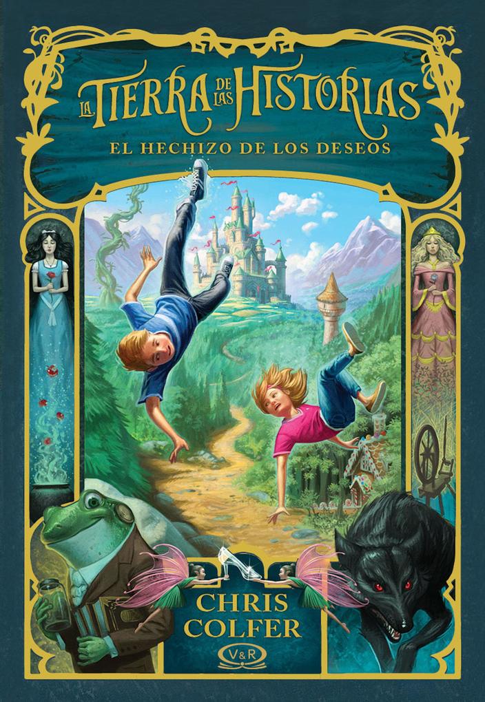 La Tierra de las Historias. El hechizo de los deseos - Chris Colfer