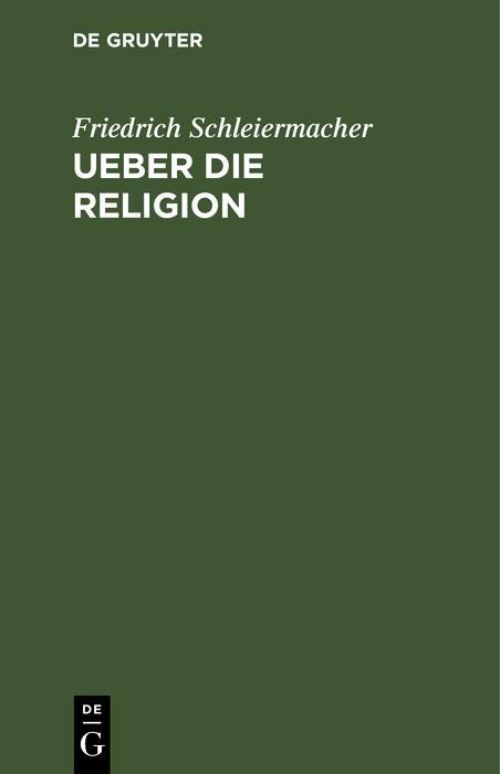 Ueber die Religion - Friedrich Schleiermacher