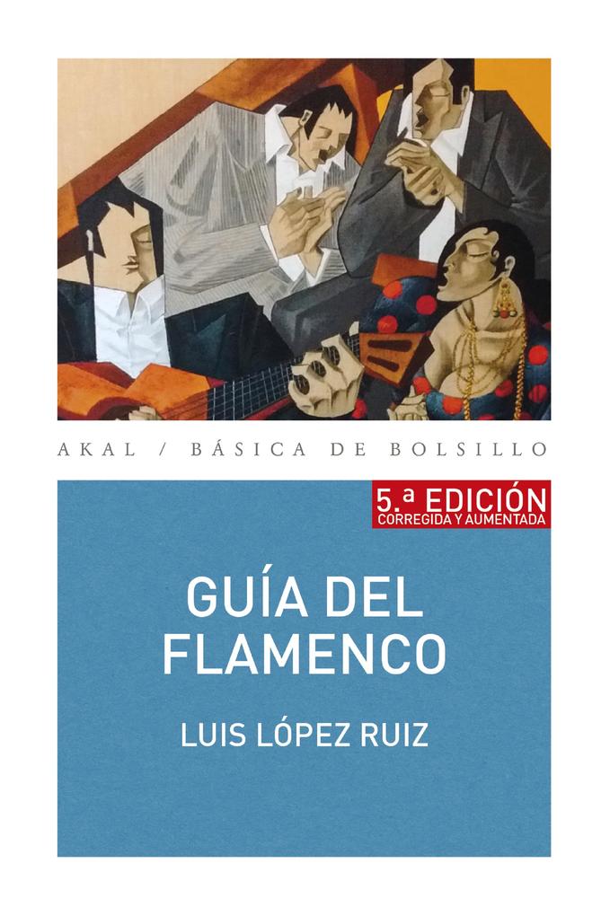 Guía del flamenco - Luis López Ruiz