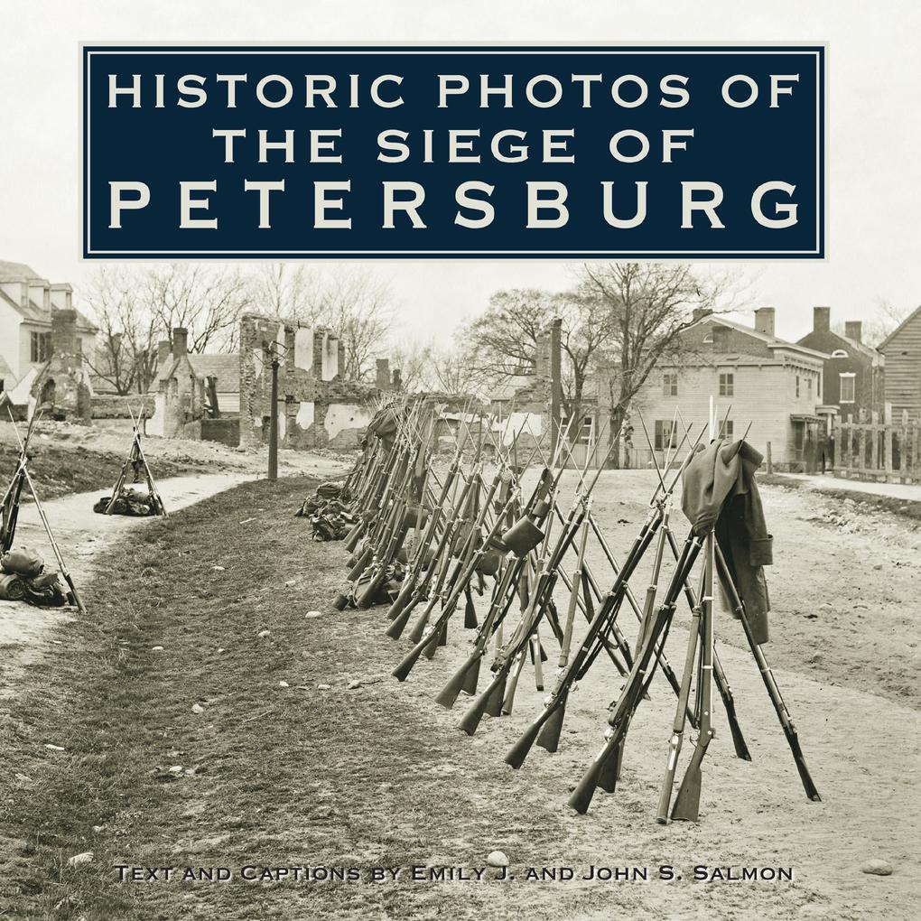 Historic Photos of the Siege of Petersburg
