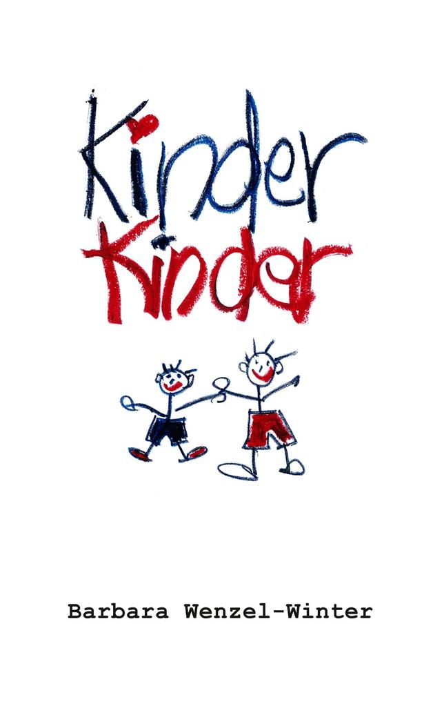 Kinder Kinder - Barbara Wenzel-Winter
