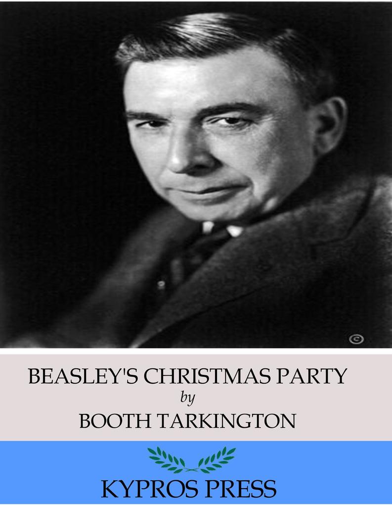 Beasley's Christmas Party - Booth Tarkington