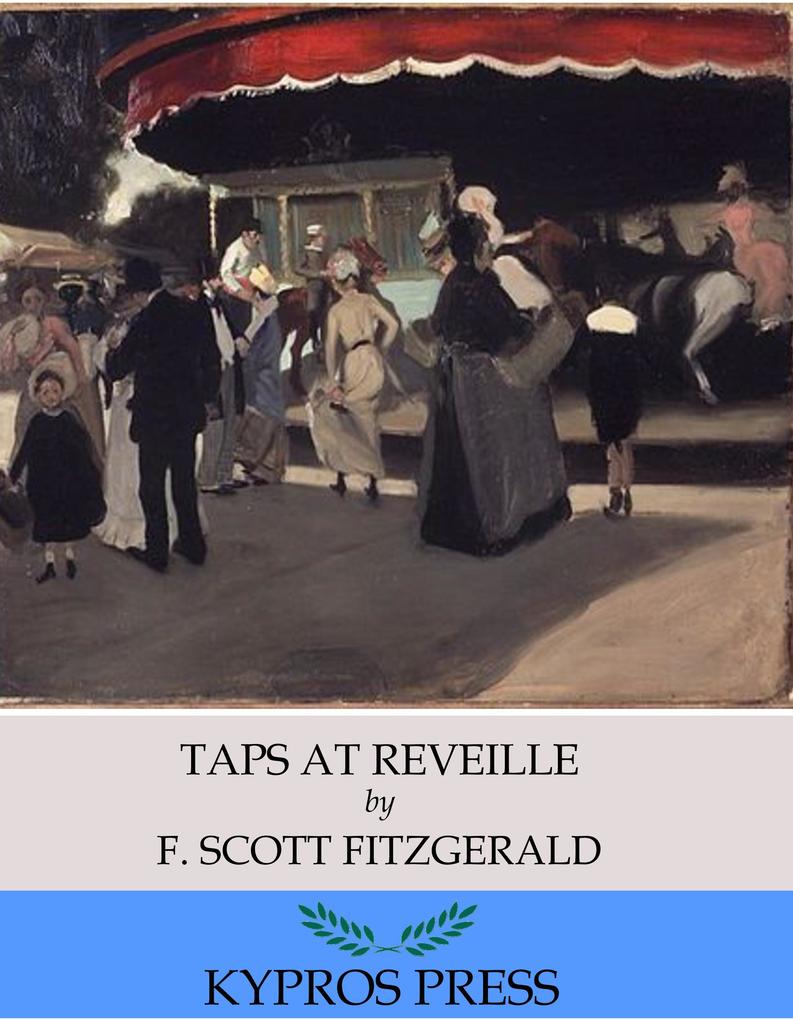 Taps at Reveille - F. Scott Fitzgerald