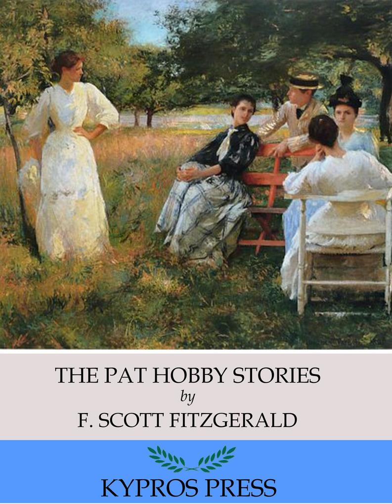 The Pat Hobby Stories - F. Scott Fitzgerald