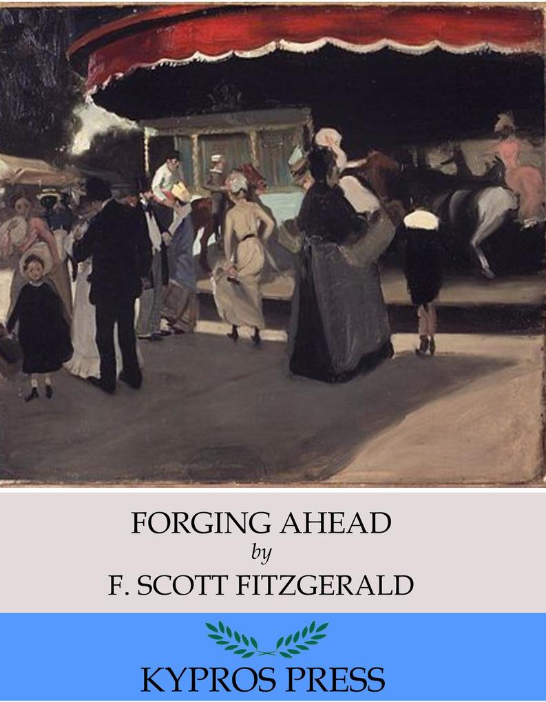 Forging Ahead - F. Scott Fitzgerald
