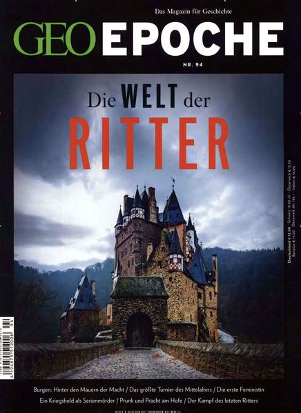 GEO Epoche 94/2018 - Die Welt der Ritter - Michael Schaper